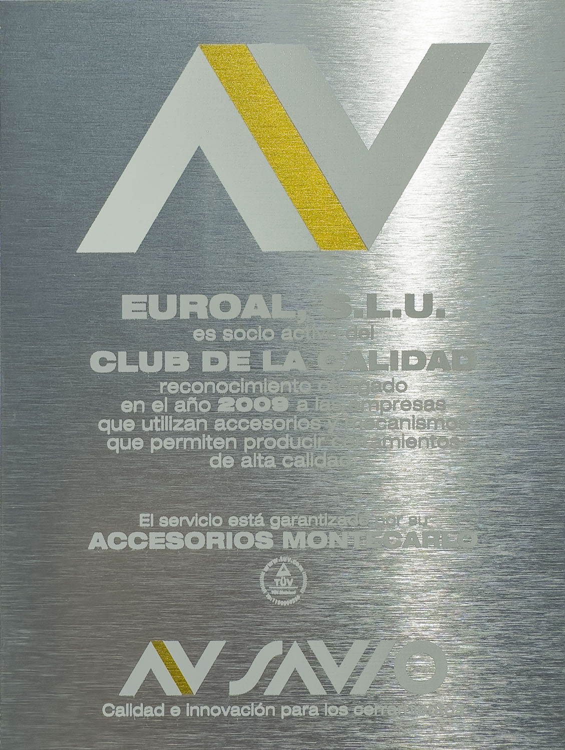Placa de reconocimiento del Club de la Calidad D.Euroal